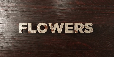 Flowers - grungy wooden headline on Maple  - 3D rendered royalty free stock image. This image can be used for an online website banner ad or a print postcard.