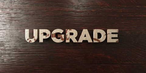 Upgrade - grungy wooden headline on Maple  - 3D rendered royalty free stock image. This image can be used for an online website banner ad or a print postcard.