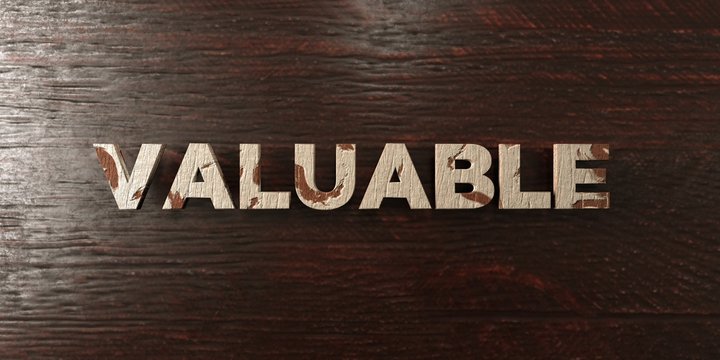 Valuable - grungy wooden headline on Maple  - 3D rendered royalty free stock image. This image can be used for an online website banner ad or a print postcard.