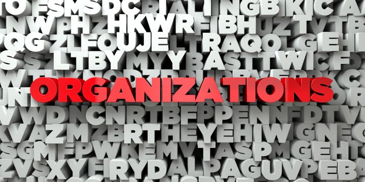 ORGANIZATIONS -  Red text on typography background - 3D rendered royalty free stock image. This image can be used for an online website banner ad or a print postcard.