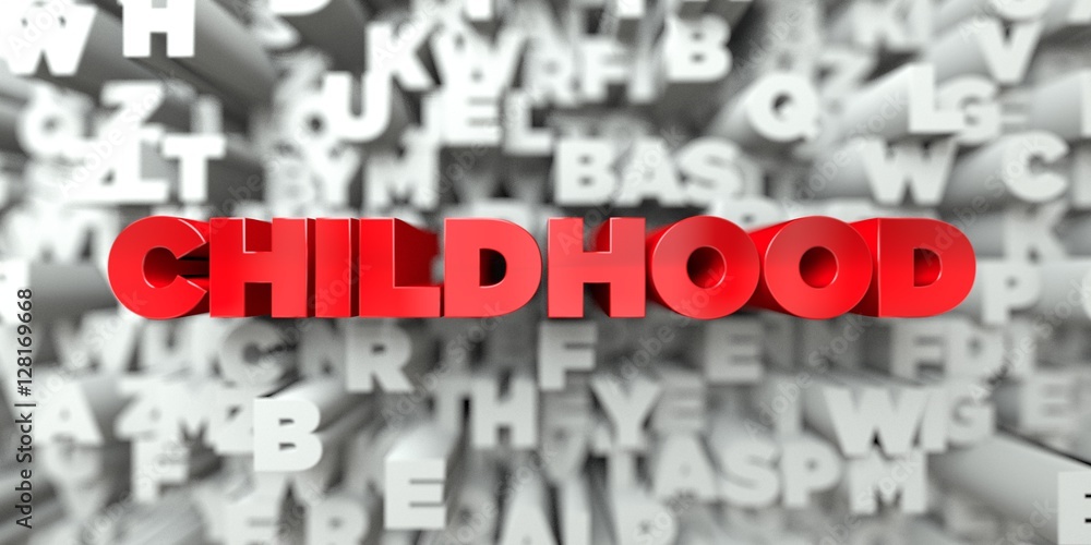 Fototapete childhood - red text on typography background - 3d rendered royalty free stock image. this image can