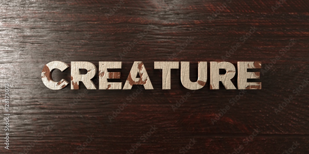 Fototapete creature - grungy wooden headline on maple - 3d rendered royalty free stock image. this image can be