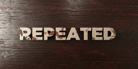 Repeated - grungy wooden headline on Maple  - 3D rendered royalty free stock image. This image can be used for an online website banner ad or a print postcard.