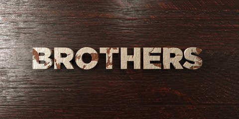 Brothers - grungy wooden headline on Maple  - 3D rendered royalty free stock image. This image can be used for an online website banner ad or a print postcard.