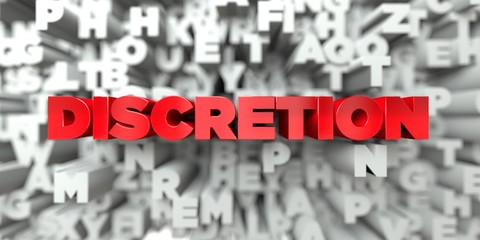 DISCRETION -  Red text on typography background - 3D rendered royalty free stock image. This image can be used for an online website banner ad or a print postcard.