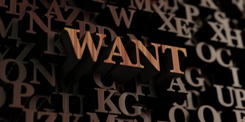 Want - Wooden 3D rendered letters/message.  Can be used for an online banner ad or a print postcard.