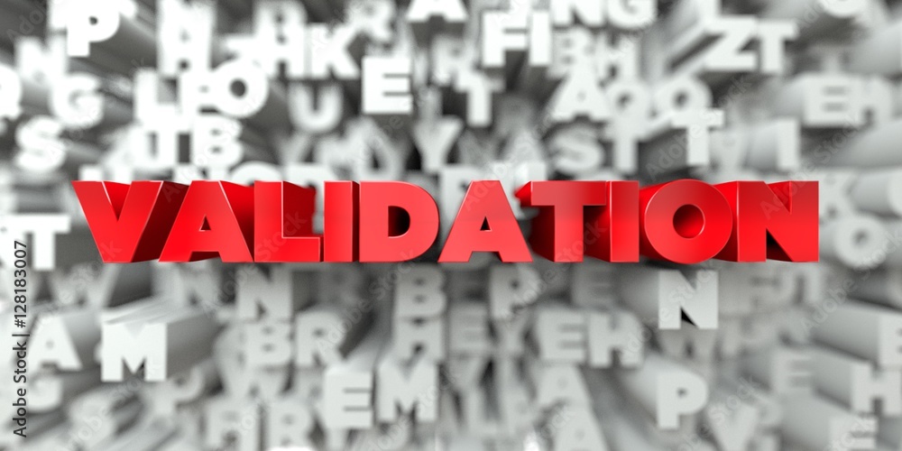 Fototapete validation - red text on typography background - 3d rendered royalty free stock image. this image ca