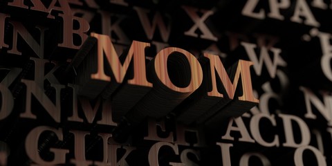 Mom - Wooden 3D rendered letters/message.  Can be used for an online banner ad or a print postcard.