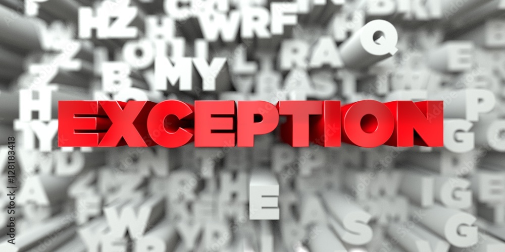 Fototapete exception - red text on typography background - 3d rendered royalty free stock image. this image can