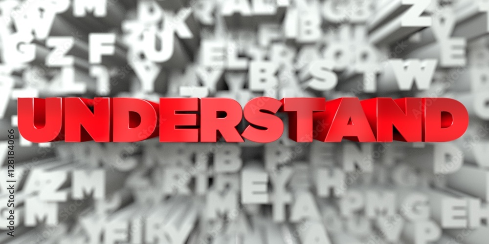 Fototapete understand - red text on typography background - 3d rendered royalty free stock image. this image ca