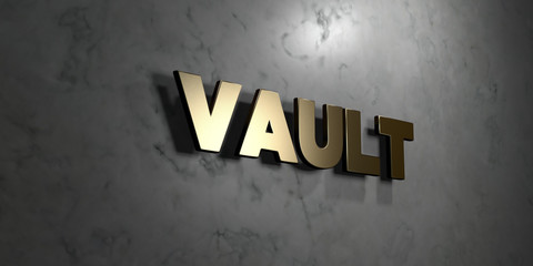 Vault - Gold sign mounted on glossy marble wall  - 3D rendered royalty free stock illustration. This image can be used for an online website banner ad or a print postcard.