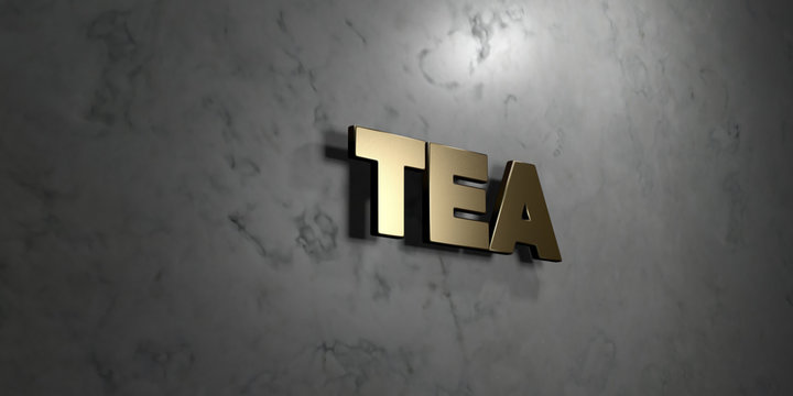 Tea - Gold sign mounted on glossy marble wall  - 3D rendered royalty free stock illustration. This image can be used for an online website banner ad or a print postcard.