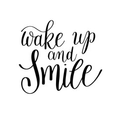 wake up and smile handwritten calligraphy lettering quote