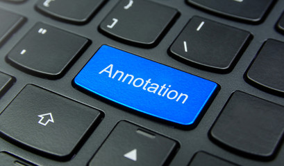 Business Concept: Close-up the Annotation button on the keyboard and have Azure, Cyan, Blue, Sky...