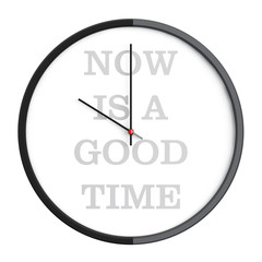 Round Modern Office Clock with Now Is a Good Time Sign. 3d Rende