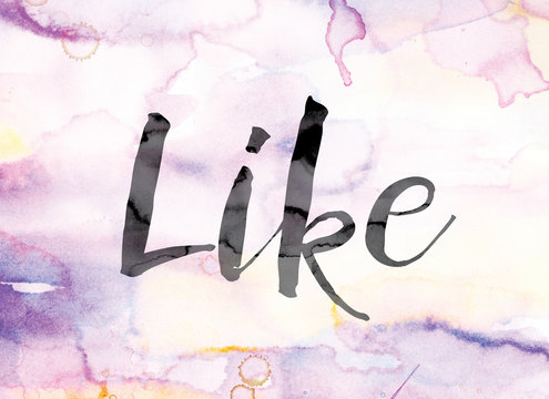 Like Colorful Watercolor and Ink Word Art