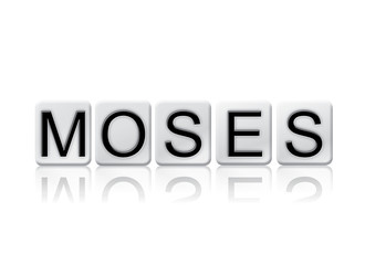 Moses Isolated Tiled Letters Concept and Theme