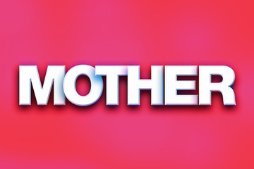 Mother Concept Colorful Word Art