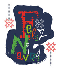 Feliz Navidad and it means Merry Christmas in spanish plus Scandinavian Printed and stitched symbol textile style inspired by Norwegian Christmas
