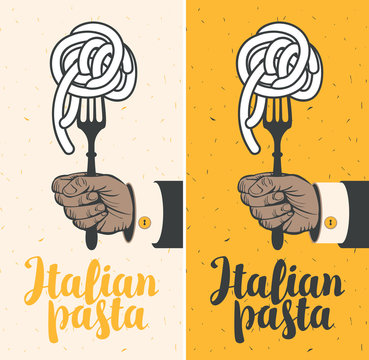 set of vector banners with Italian pasta on fork in a hand
