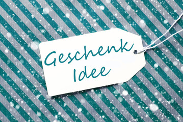 Label, Turquoise Wrapping Paper, Geschenk Idee Means Gift Idea, Snowflakes