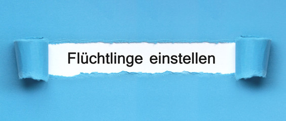 Flüchtlinge einstellen!