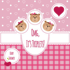 Three happy triplets. Baby arrival announcement card. Triplets baby girls shower card, cute newborn. Teddy bears, kid style greeting card vector background. OMG its triplets