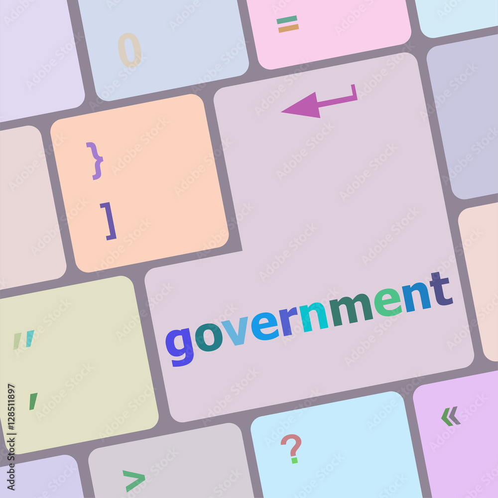 Poster goverment word on keyboard key, notebook computer button