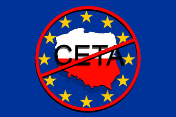 anty CETA - comprehensive economic and trade agreement on Euro Background, Poland map