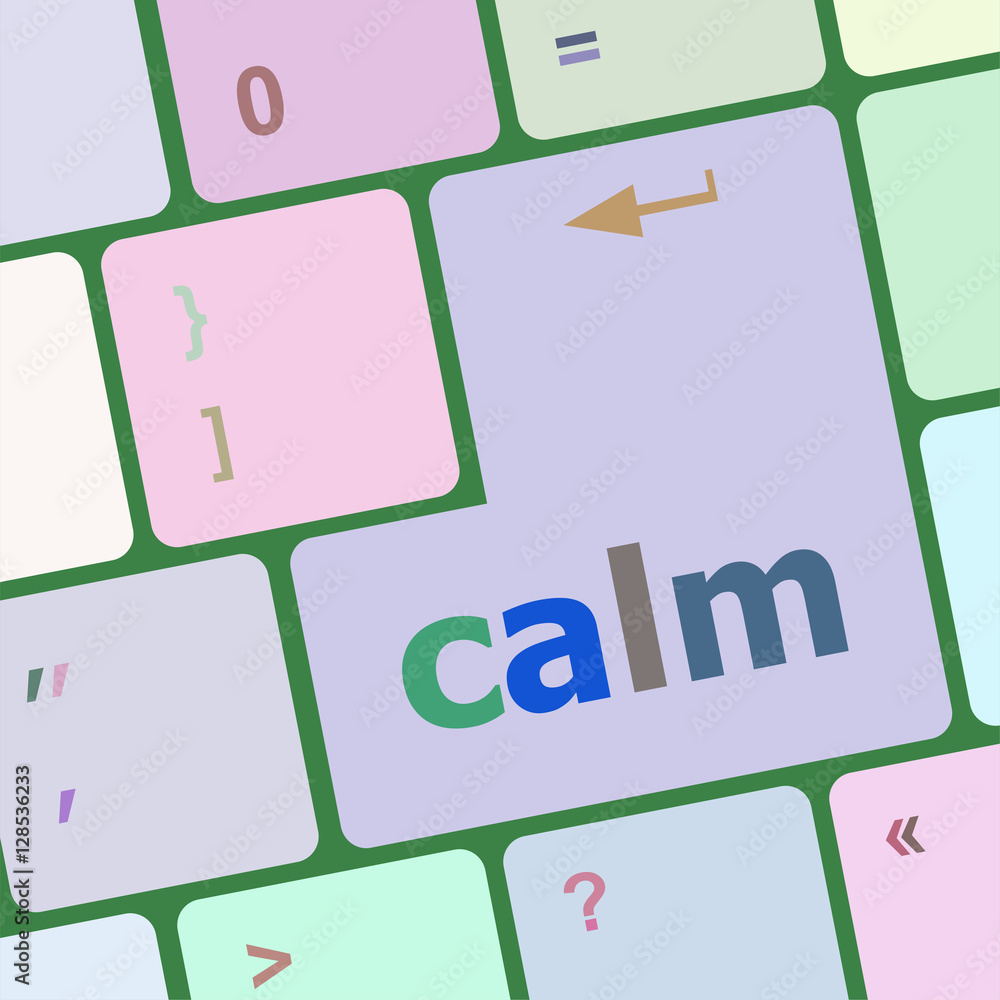 Poster calm key on computer keyboard button