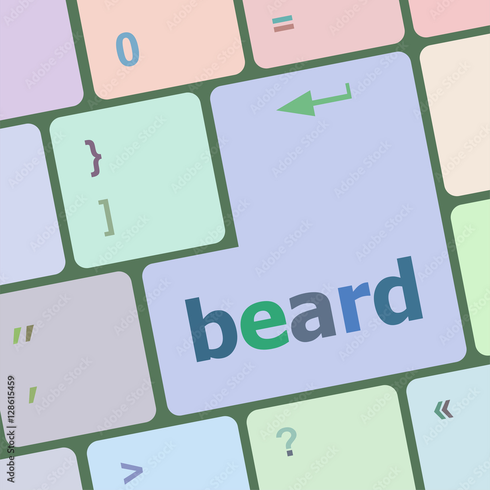 Poster beard word on keyboard key, notebook computer button