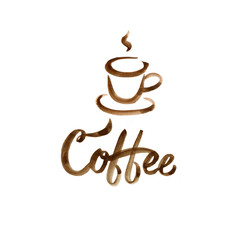 Hand drawn lettering card with watercolor brown coffee cup on white background.