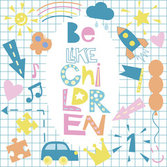 Lettering Be like children on a checkered background