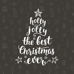 Fototapeta na wymiar The best Christmas ever, Holly jolly holidays