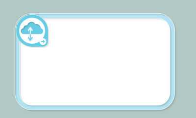 Blue text frame for your text and cloud symbol
