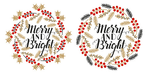 Merry and Bright vector illustration. Christmas greeting card. Used for greeting card, web and banner design. Hand lettering. Vector set