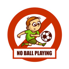 Prohibition Sign No Ball Playing Sticker