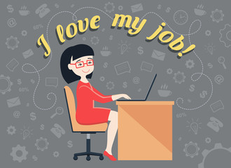 Flat design vector illustration of personal assistant or hard working woman and text “I love my job!”. Busy  woman managing her work with a smile