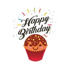 happy birthday card with cartoon cupcake with kawaii happy face. colorful design. vector illustration