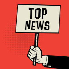 Poster in hand, business concept with text Top News