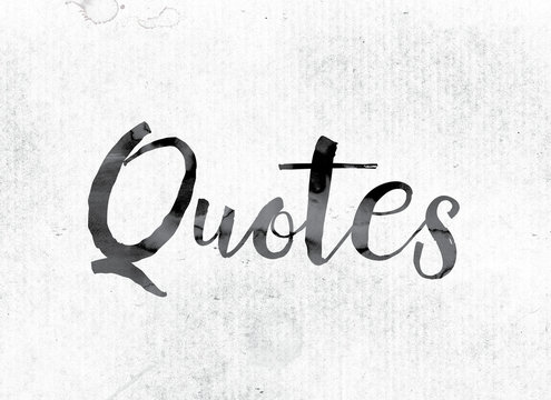 Quotes Concept Painted in Ink
