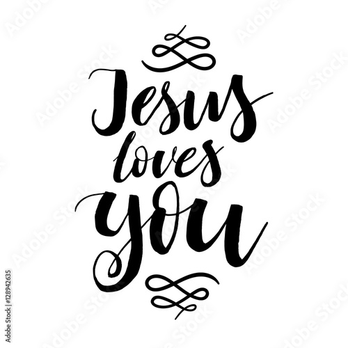 "Jesus Loves You - Vector Inspirational quote. Design element for ...