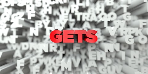 GETS -  Red text on typography background - 3D rendered royalty free stock image. This image can be used for an online website banner ad or a print postcard.