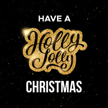 Have a Holly Jolly Christmas text on gold label over black background. Vector illustration for Xmas season greetings.