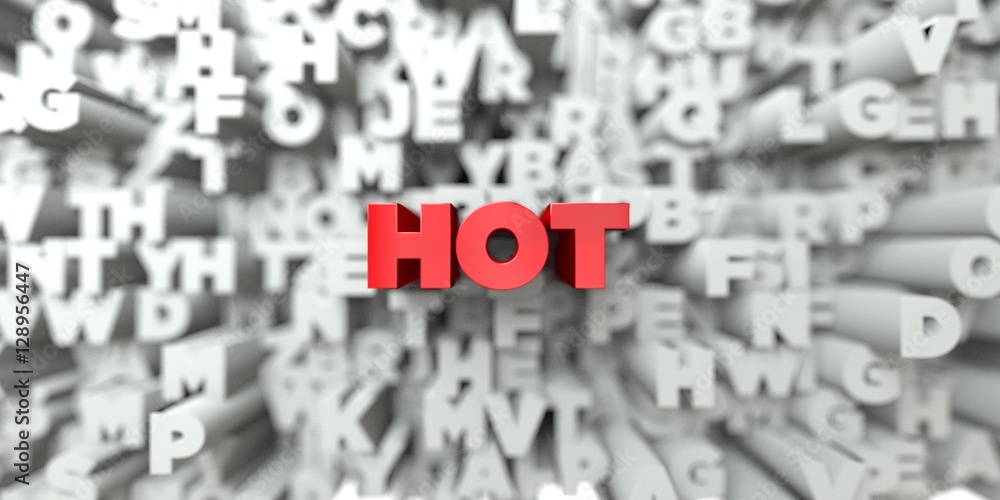 Fototapete hot - red text on typography background - 3d rendered royalty free stock image. this image can be us