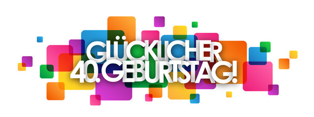 "GLÜCKLICHER 40. GEBURTSTAG" Karte 