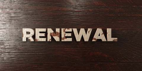 Renewal - grungy wooden headline on Maple  - 3D rendered royalty free stock image. This image can be used for an online website banner ad or a print postcard.