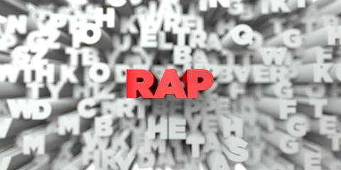 RAP -  Red text on typography background - 3D rendered royalty free stock image. This image can be used for an online website banner ad or a print postcard.
