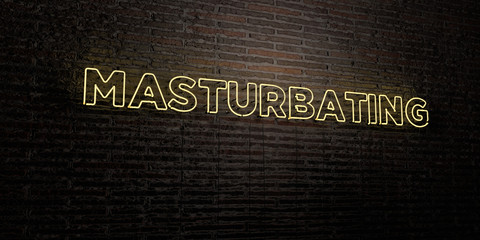 MASTURBATING -Realistic Neon Sign on Brick Wall background - 3D rendered royalty free stock image. Can be used for online banner ads and direct mailers..