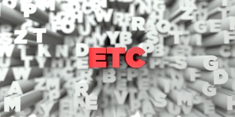 ETC -  Red text on typography background - 3D rendered royalty free stock image. This image can be used for an online website banner ad or a print postcard.
